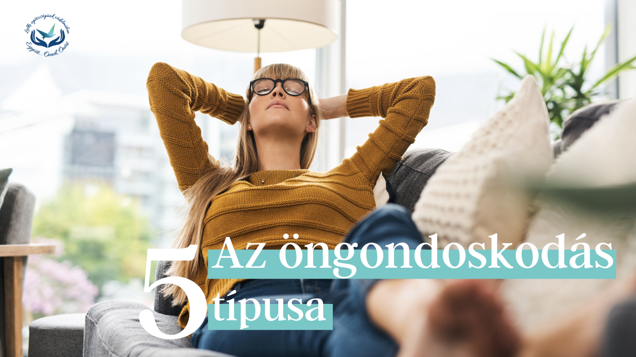 Az öngondoskodás öt típusa