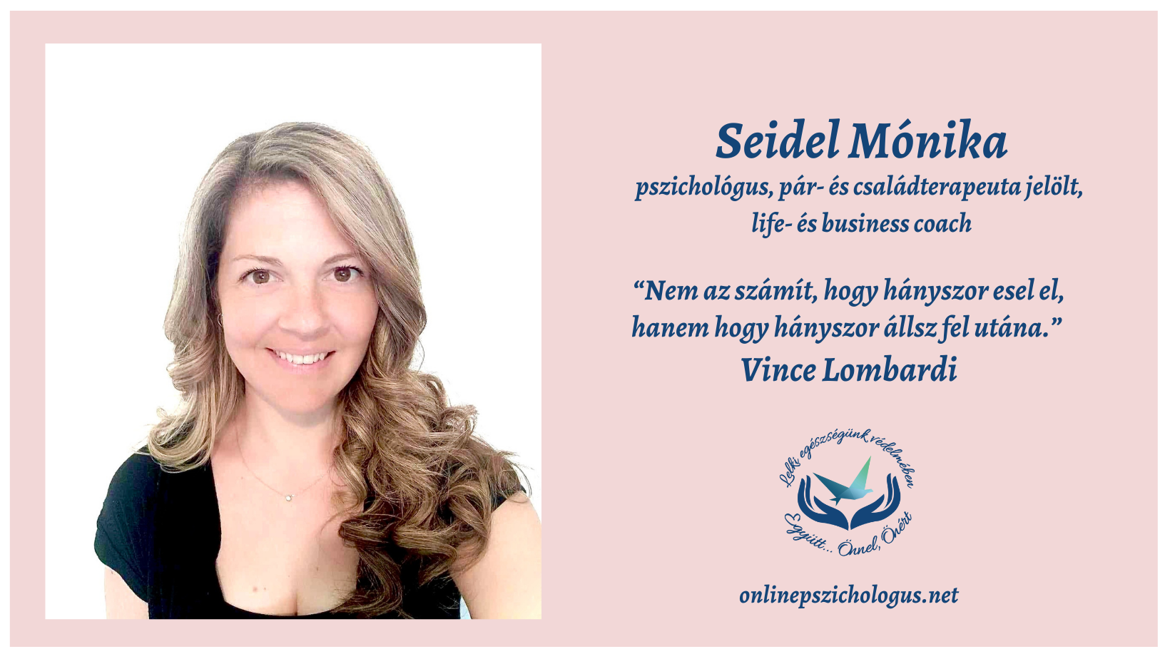 Interjú Seidel Mónika pszichológus, pár- és családterapeuta jelölt, life- és business coach szakemberünkkel