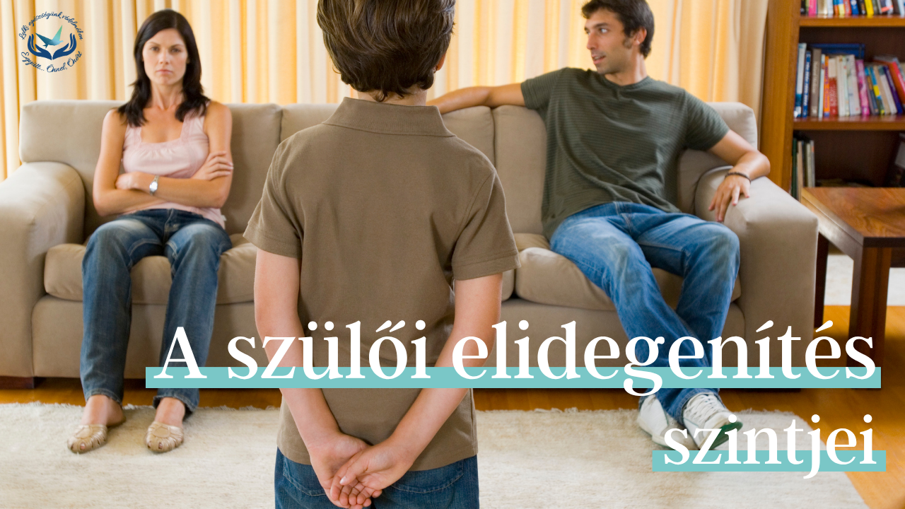 A szülői elidegenítés árulkodó jelei és szintjei