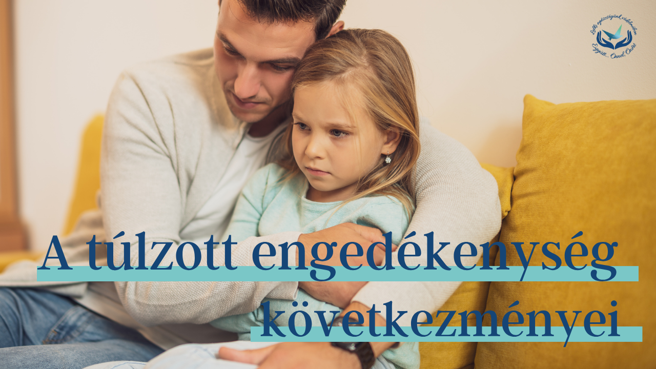 Mindent megengedünk a gyereknek? A túlzott engedékenység következményei!
