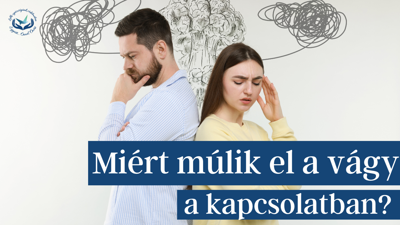 Miért múlik el a vágy egy kapcsolatban? – A kötődés és szenvedély pszichológiája